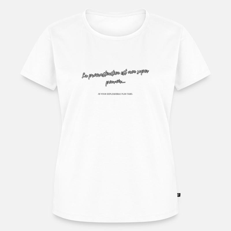 Procrastination - Women's Premium Organic T-shirt - white
