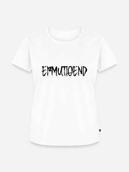 Ermutigend - Frauen Premium Bio T-Shirt - Weiß