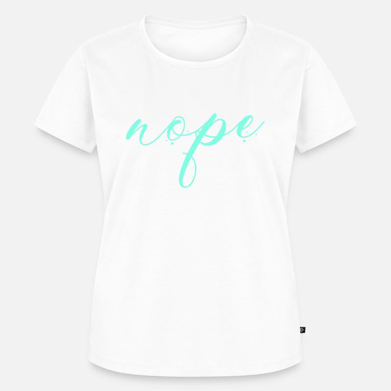 Nope - Dites simplement non! - T-shirt Premium bio Femme - blanc