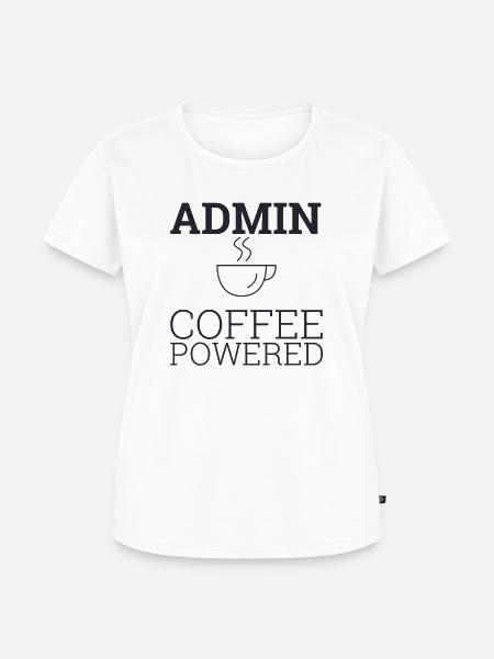 "Admin Coffee Powered | Admin" - Frauen Premium Bio T-Shirt - Weiß