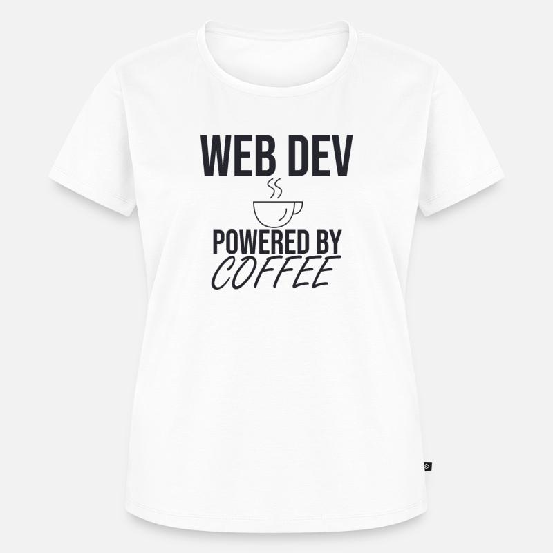 "Web Developer Coffee | Webentwickler" - Frauen Premium Bio T-Shirt - Weiß