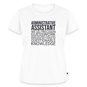 "Administrative Assistant Guesswork | Verwaltung" - Frauen Premium Bio T-Shirt - Weiß - Vorne - AI Model Female 172 dark (172cm)