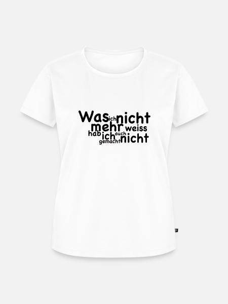 Cooler Spruch - Frauen Premium Bio T-Shirt - Weiß