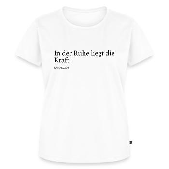 In der Ruhe liegt die Kraft. - Frauen Premium Bio T-Shirt - Weiß - Vorne - AI Model Female 172 dark (172cm)