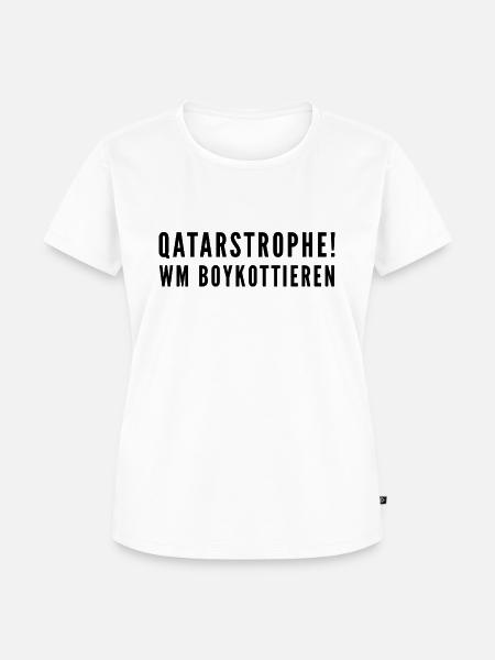 Qatar Katastrophe - Frauen Premium Bio T-Shirt - Weiß