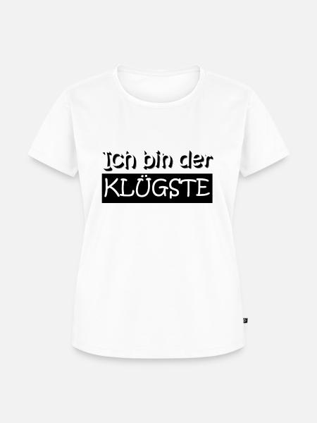 Ich bin der KLÜGSTE - Frauen Premium Bio T-Shirt - Weiß