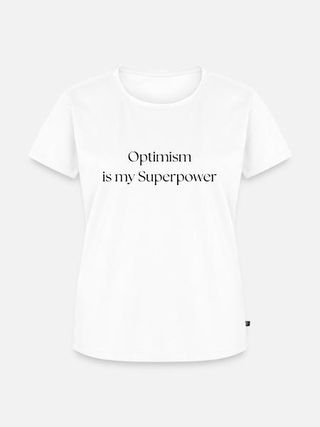 Optimism is my Superpower! - Frauen Premium Bio T-Shirt - Weiß