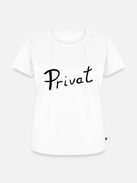 Privat - Frauen Premium Bio T-Shirt - Weiß