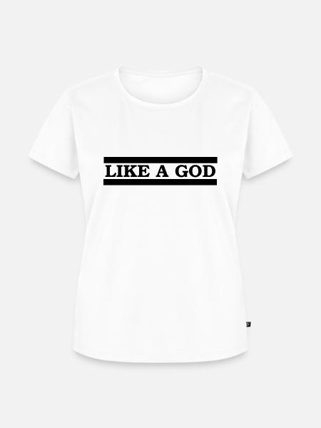 like a god - Frauen Premium Bio T-Shirt - Weiß