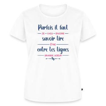 Parfois il faut savoir lire entre les lignes je va - T-shirt Premium bio Femme - blanc - Devant - AI Model Female 172 dark (172cm)