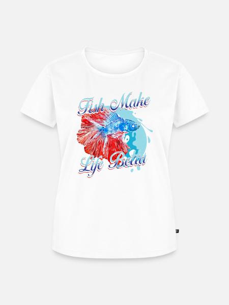 Fish Make Life Betta - Frauen Premium Bio T-Shirt -