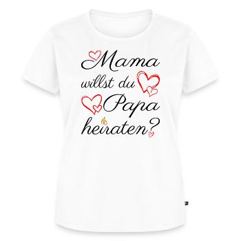 Mama willst du Papa heiraten? Heiratsantrag - Frauen Premium Bio T-Shirt - Weiß - Vorne - AI Model Female 172 dark (172cm)