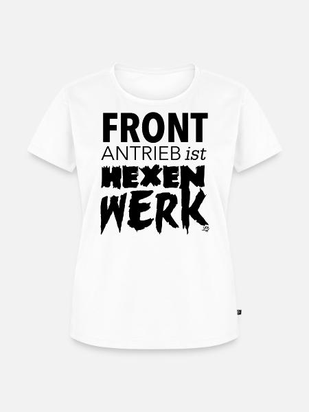 Frontantrieb ist Hexenwerk! - Frauen Premium Bio T-Shirt - Weiß