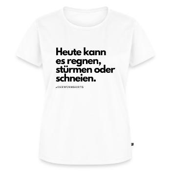 Ohrwurmshirt: Heute kann es regnen - Frauen Premium Bio T-Shirt - Weiß - Vorne - AI Model Female 172 dark (172cm)