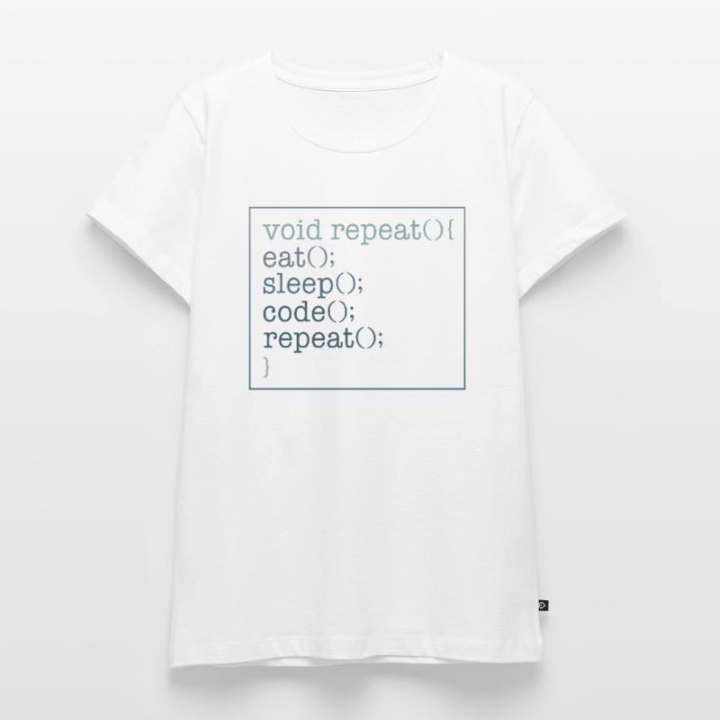 Chemise de programmeur, Void Repeat Eat Sleep Code T-shirt Premium bio Femme