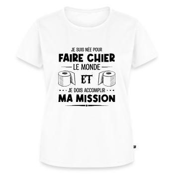 Je suis née pour faire chier le monde - T-shirt Premium bio Femme - blanc - Devant - AI Model Female 172 dark (172cm)