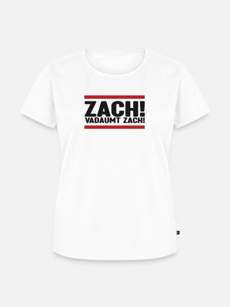 Zach! - Frauen Premium Bio T-Shirt - Weiß