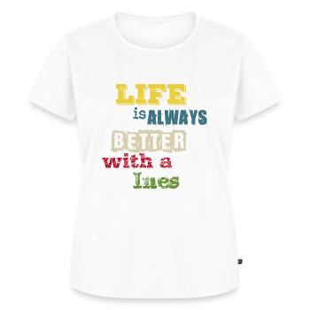 la vie est toujours meilleure avec un Ines - T-shirt Premium bio Femme - blanc - Devant - AI Model Female 172 dark (172cm)
