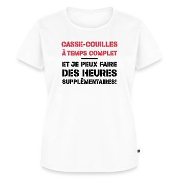 Casse-couilles À Temps Complet - T-shirt Premium bio Femme - blanc - Devant - AI Model Female 172 dark (172cm)
