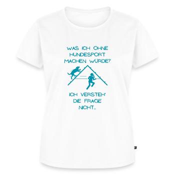 Was ich ohne Hundesport machen würde türkis - Frauen Premium Bio T-Shirt - Weiß - Vorne - AI Model Female 172 dark (172cm)
