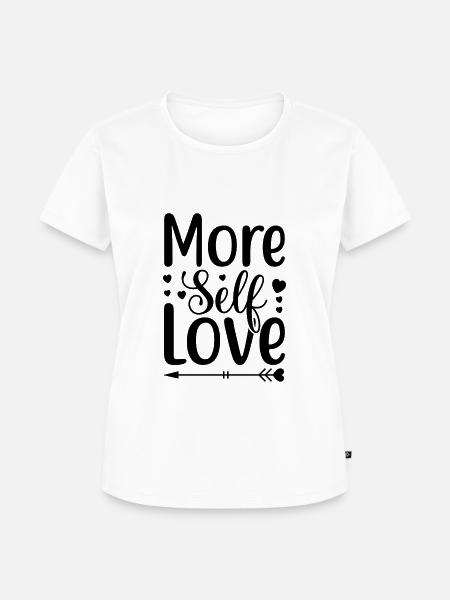More Self Love - Frauen Premium Bio T-Shirt - Weiß