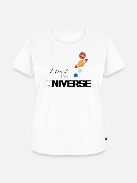 I Trust The Universe - Frauen Premium Bio T-Shirt - Weiß