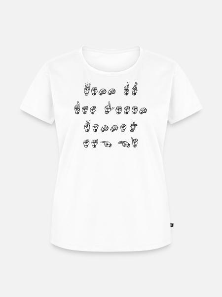 Wenn du das lesen kannst sag hi... Gebärdensprache - Frauen Premium Bio T-Shirt - Weiß