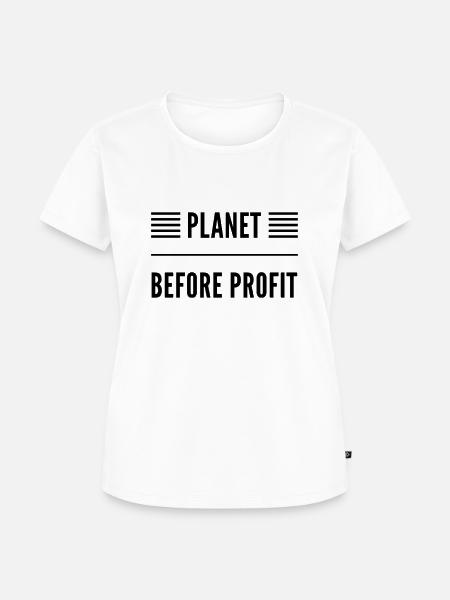 Planet Before Profit - Frauen Premium Bio T-Shirt - Weiß