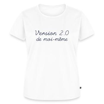 Version 2.0 de moi-meme Femme Courageuse - T-shirt Premium bio Femme - blanc - Devant - AI Model Female 172 dark (172cm)