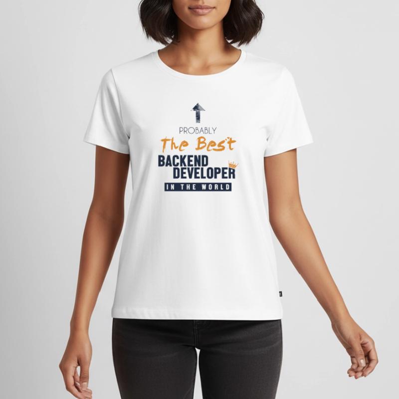 Best Backend Developer World Developer Coder T-shirt Premium bio Femme