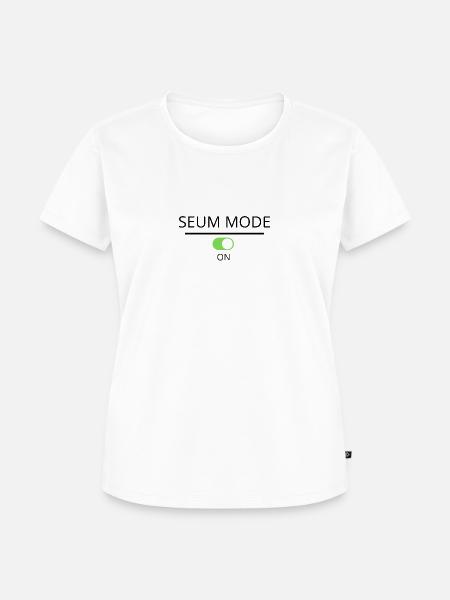 Seum-Modus ein - Frauen Premium Bio T-Shirt - Weiß