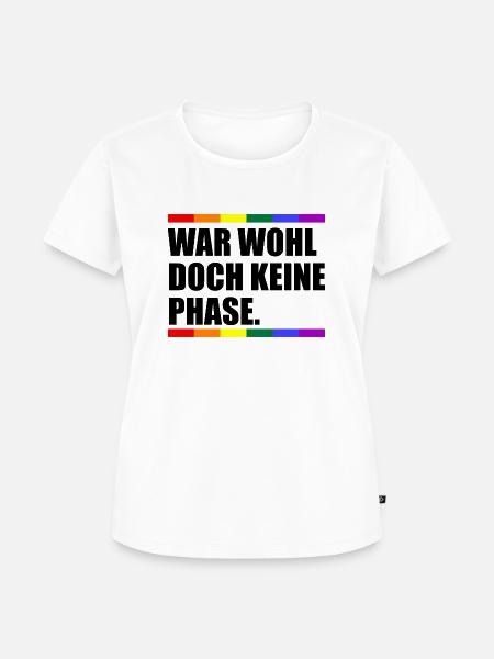 War Wohl Doch Keine Phase - Frauen Premium Bio T-Shirt - Weiß