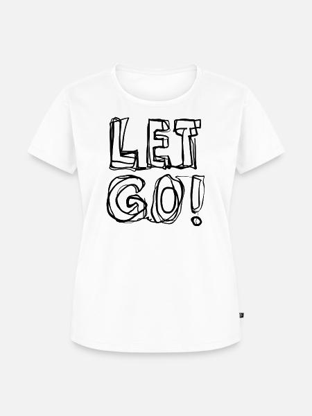Loslassen - Frauen Premium Bio T-Shirt - Weiß