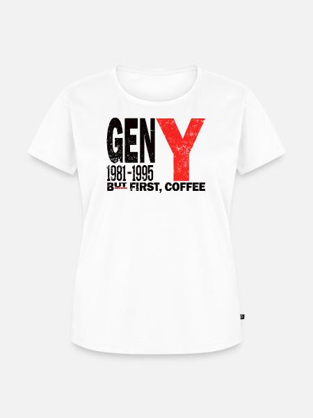Gen Y Millennial Coffee First Shirt - Frauen Premium Bio T-Shirt - Weiß