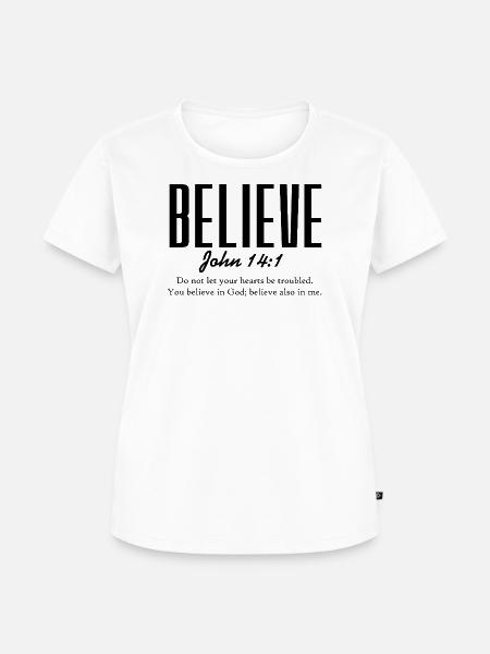 Glaub es - Frauen Premium Bio T-Shirt - Weiß