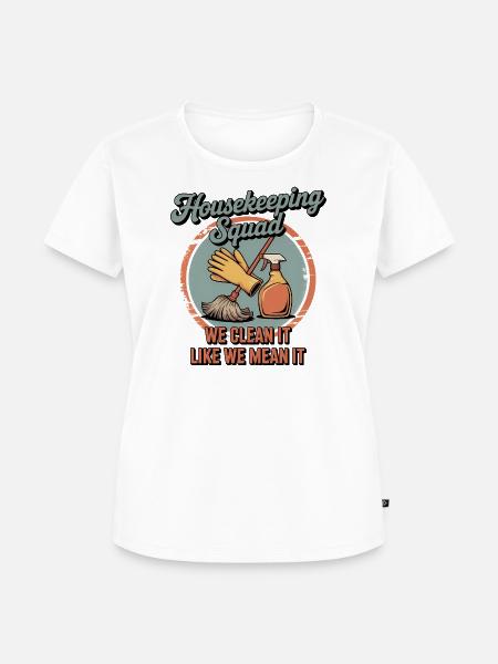 Lustiges Putzen Design - Frauen Premium Bio T-Shirt - Weiß