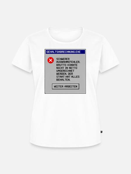 Gehaltsabrechnung - Frauen Premium Bio T-Shirt - Weiß