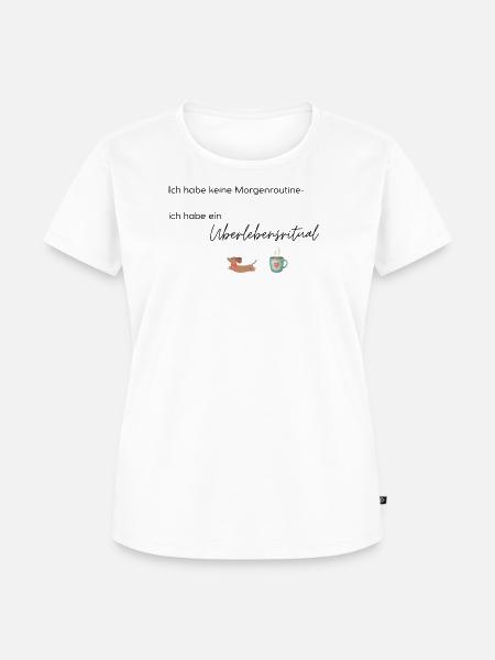 LIEBEVOLL Morgenroutine Dackel - Frauen Premium Bio T-Shirt - Weiß
