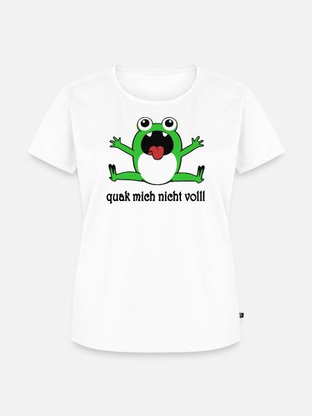 Quak Mich Nicht Voll Frosch Spruch - Frauen Premium Bio T-Shirt - Weiß