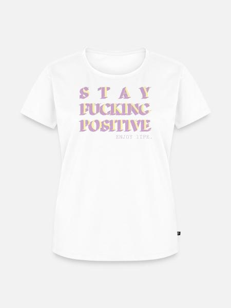 Stay Positive Typo Statement - Frauen Premium Bio T-Shirt - Weiß