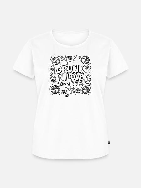 Drunk in Love - Team Bride - Frauen Premium Bio T-Shirt - Weiß