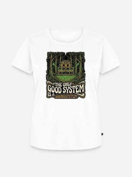 The Only Good Soundsystem - Frauen Premium Bio T-Shirt - Weiß