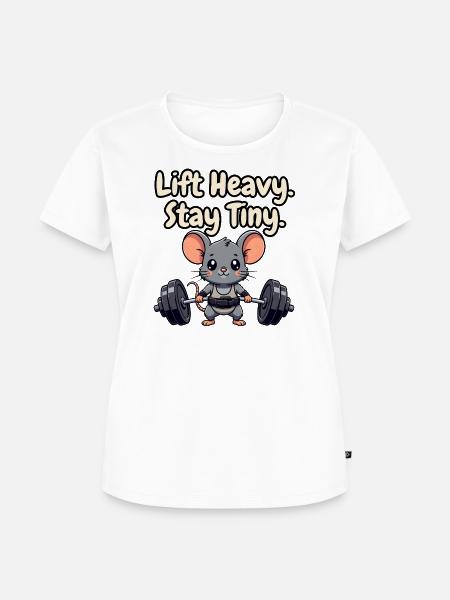 Hebe schwer Bleib Klein - Frauen Premium Bio T-Shirt - Weiß