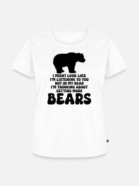 Bär Sarkasmus Spruch - Frauen Premium Bio T-Shirt - Weiß