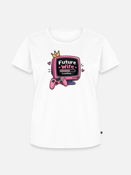 Future Wife – Loading...- Lustiges Verlobungsshirt - Frauen Premium Bio T-Shirt - Weiß