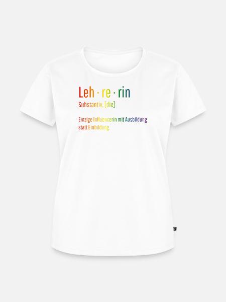 Lehrerin Substantiv Influencerin Schule Geschenk - Frauen Premium Bio T-Shirt - Weiß