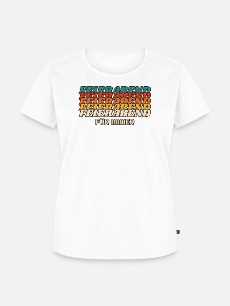 Feierabend für immer - Retro Schrift - Frauen Premium Bio T-Shirt - Weiß