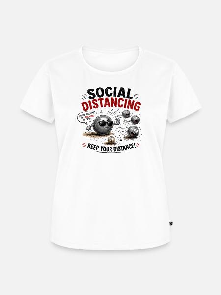 Social Distancing Please Respect My Throwing - Frauen Premium Bio T-Shirt - Weiß