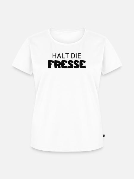 Halt die Fresse - Cooler Spruch - Frauen Premium Bio T-Shirt - Weiß
