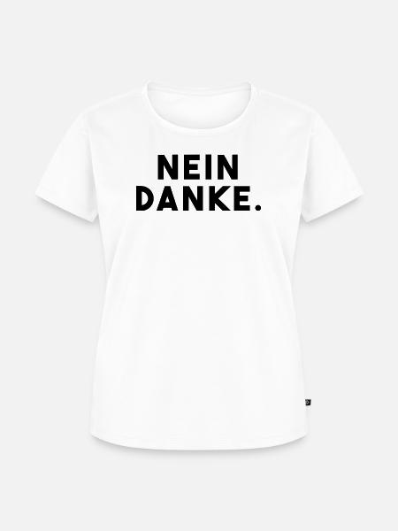 Nein Danke - Frauen Premium Bio T-Shirt - Weiß